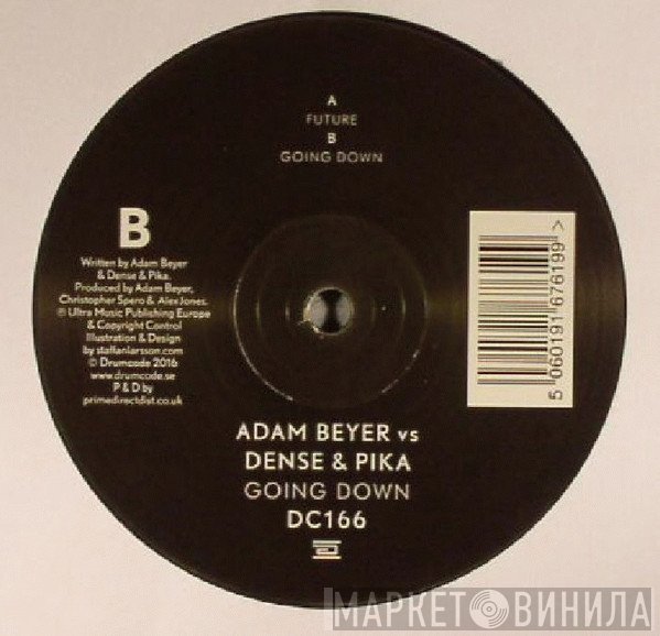 Adam Beyer Vs Dense And Pika  - Going Down