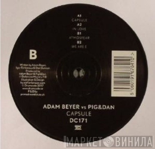 Adam Beyer vs. Pig & Dan  - Capsule