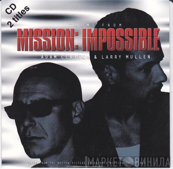 Adam Clayton & Larry Mullen  - Theme From Mission: Impossible