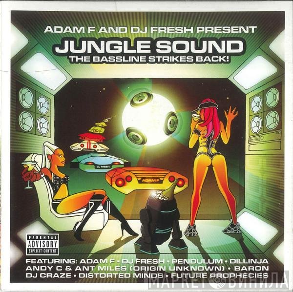 Adam F, Fresh - Jungle Sound - The Bassline Strikes Back!