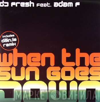 Adam F, Fresh - When The Sun Goes Down