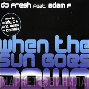 Adam F, Fresh - When The Sun Goes Down