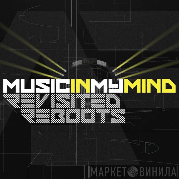 Adam F - Music In My Mind Revisited Reboots