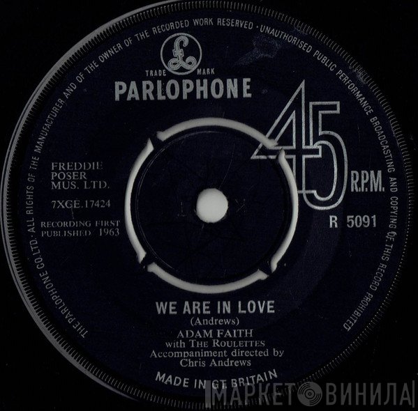 Adam Faith, The Roulettes - We Are In Love