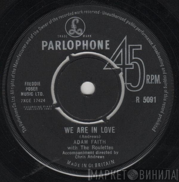 Adam Faith With The Roulettes  - We Are In Love