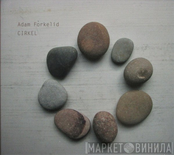 Adam Forkelid - Cirkel