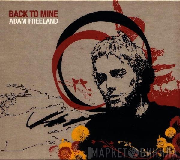 Adam Freeland  - Back To Mine