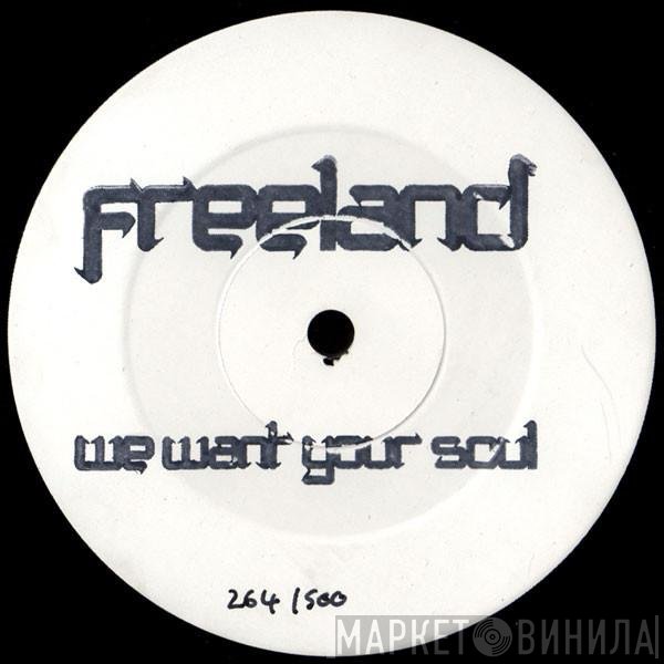 Adam Freeland - We Want Your Soul