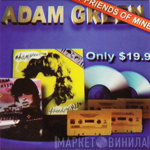 Adam Green - Friends Of Mine