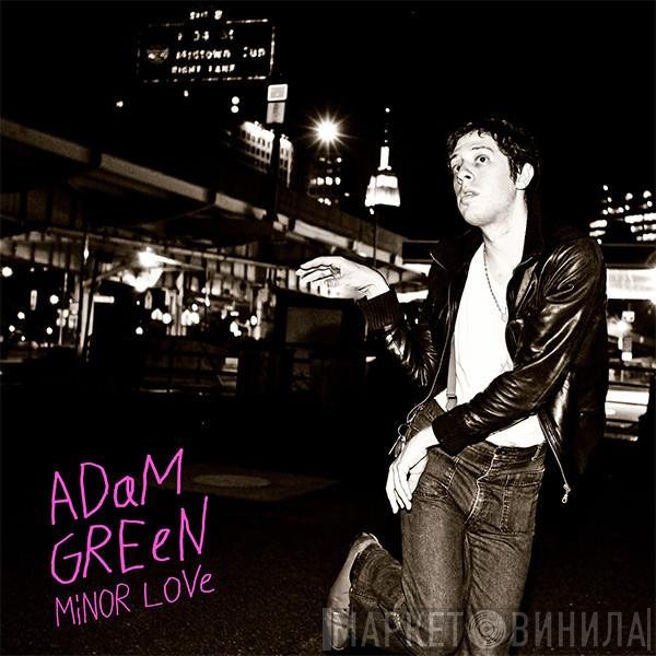 Adam Green - Minor Love