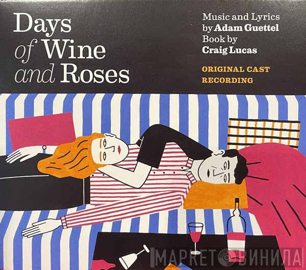 Adam Guettel, Craig Lucas - Days Of Wine And Roses (Original Cast Recording)