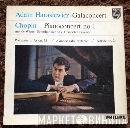 Adam Harasiewicz, Heinrich Hollreiser, Wiener Symphoniker, Frédéric Chopin  - Gala Concert / Pianoconcert No. 1