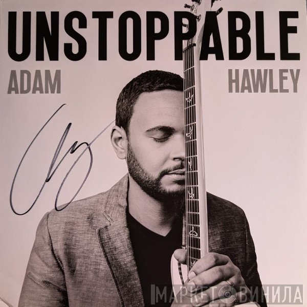 Adam Hawley  - Unstoppable