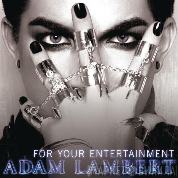 Adam Lambert  - For Your Entertainment