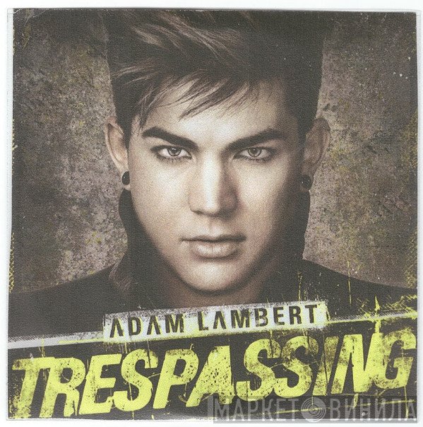 Adam Lambert  - Trespassing