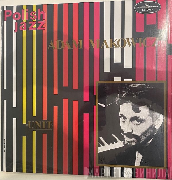 Adam Makowicz  - Unit