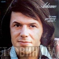 Adamo  - À Ceux Qui Rêvent Encore ...