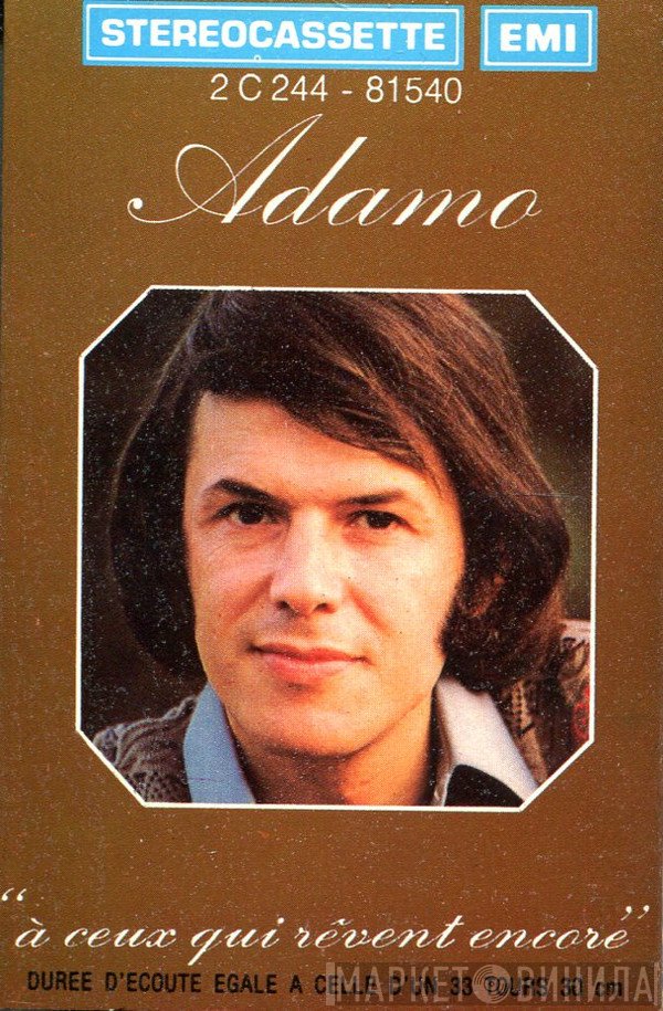 Adamo  - À Ceux Qui Rêvent Encore ...