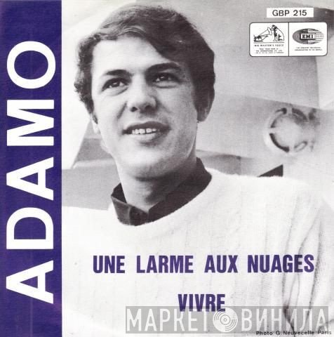 Adamo - Une Larme Aux Nuages / Vivre