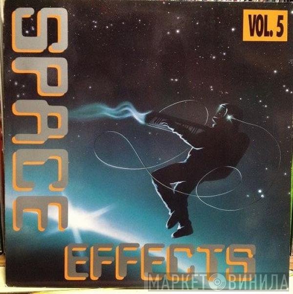 Adams &amp; Fleisner - Space Effects Vol. 5