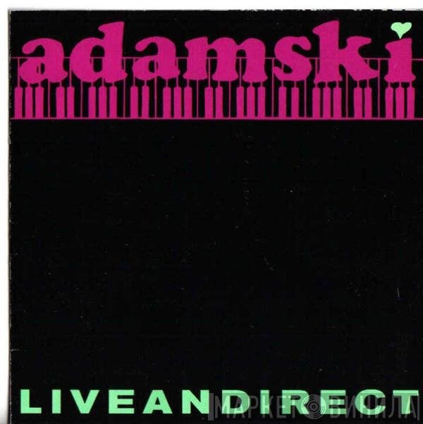 Adamski  - Liveandirect