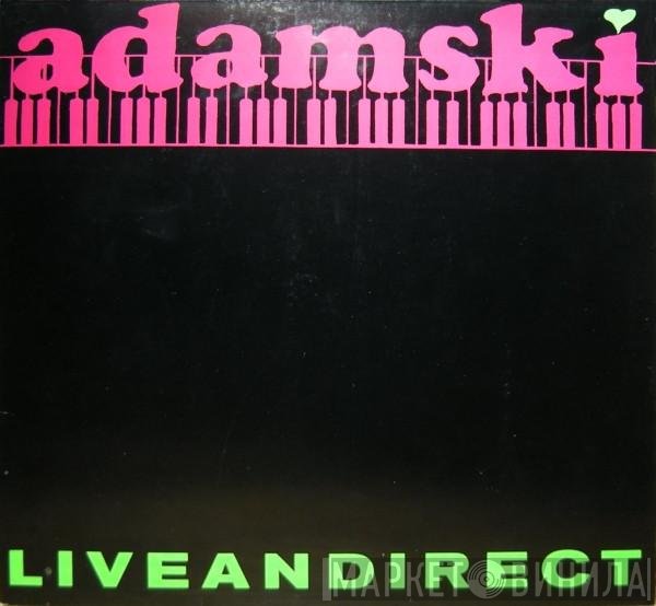 Adamski  - Liveandirect