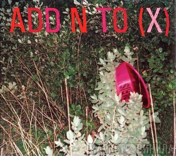 Add N To (X) - Add Insult To Injury