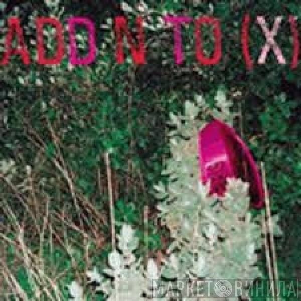 Add N To (X)  - Add Insult To Injury