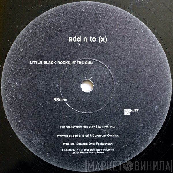 Add N To (X) - Little Black Rocks In The Sun