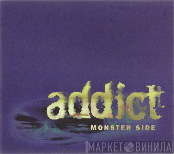 Addict - Monster Side