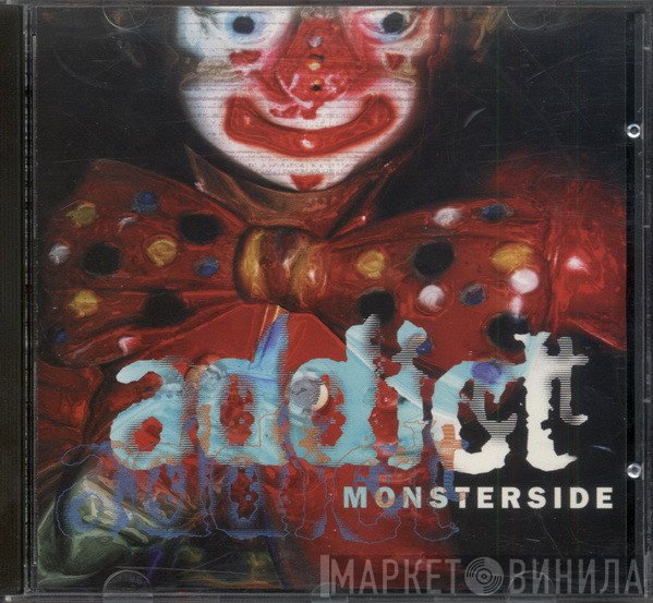 Addict  - Monsterside
