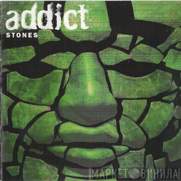 Addict  - Stones