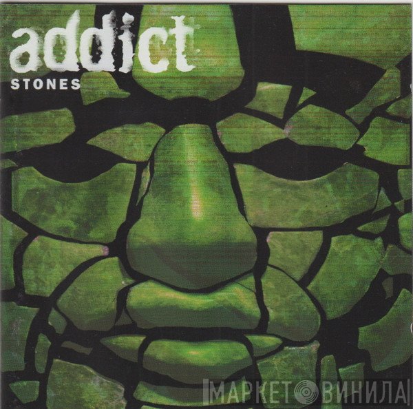 Addict  - Stones