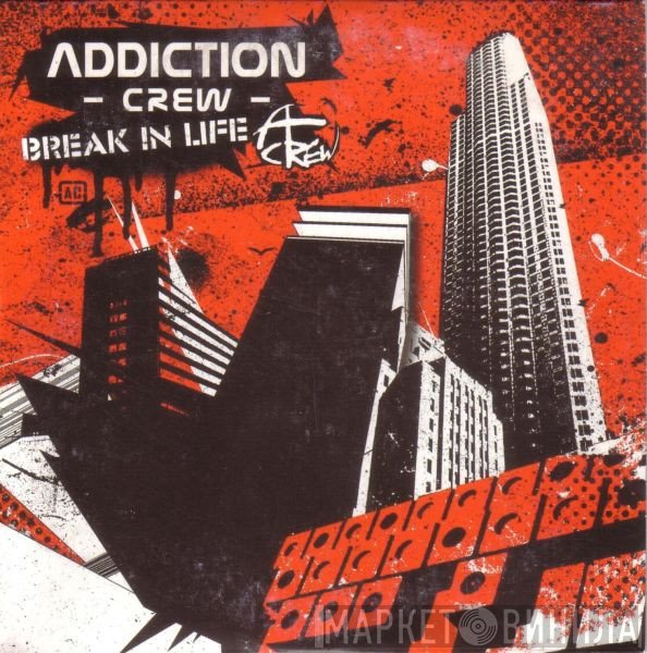Addiction Crew  - Break In Life