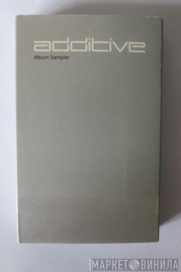  - Additive Album Sampler
