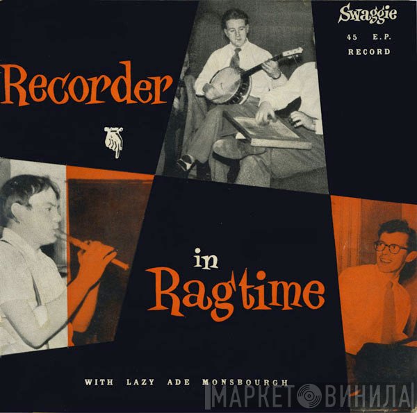 Ade Monsbourgh  - Recorder In Ragtime