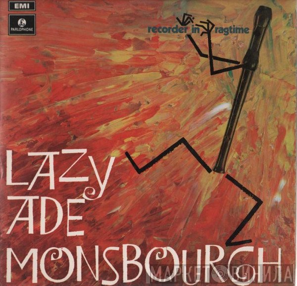Ade Monsbourgh  - Recorder In Ragtime