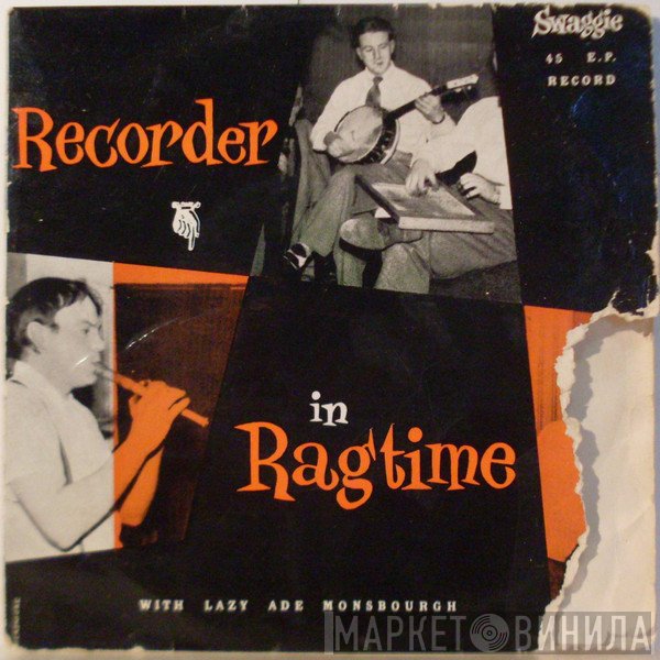 Ade Monsbourgh  - Recorder In Ragtime