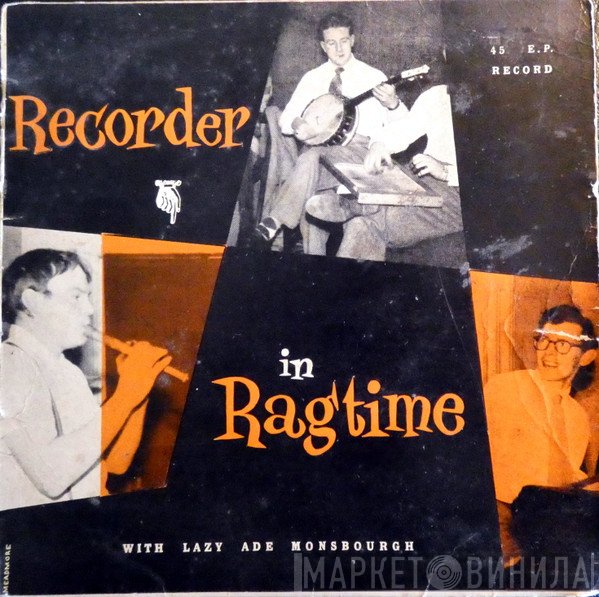 Ade Monsbourgh  - Recorder In Ragtime