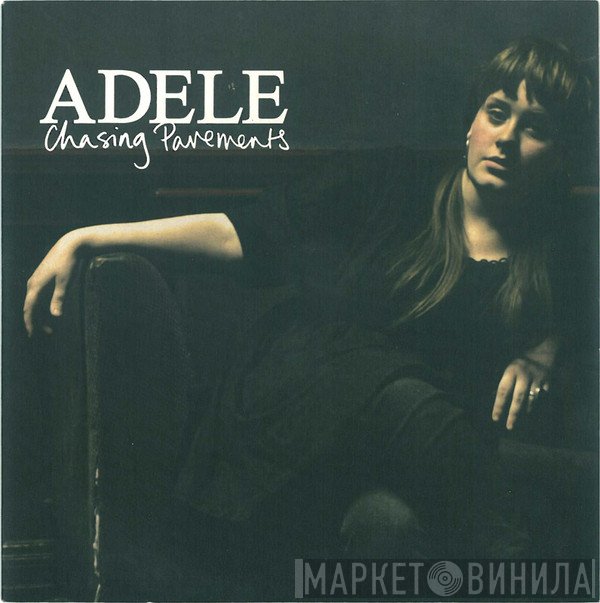Adele  - Chasing Pavements
