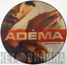 Adema  - Giving In