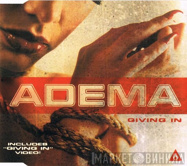 Adema  - Giving In
