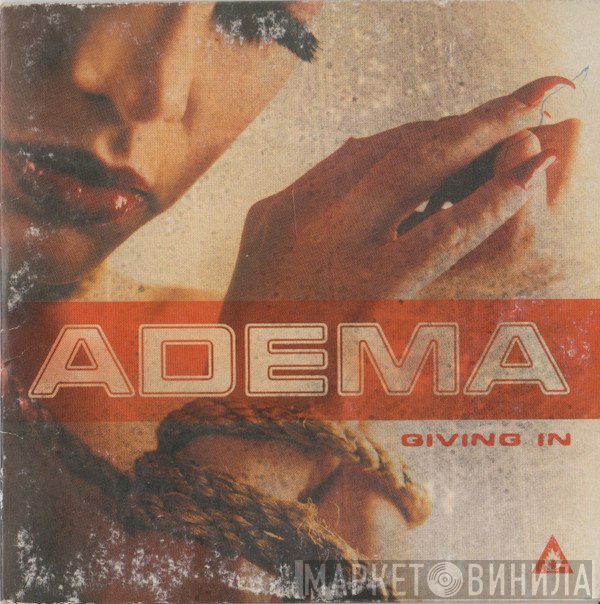 Adema  - Giving In