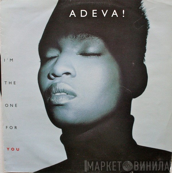 Adeva - I'm The One For You