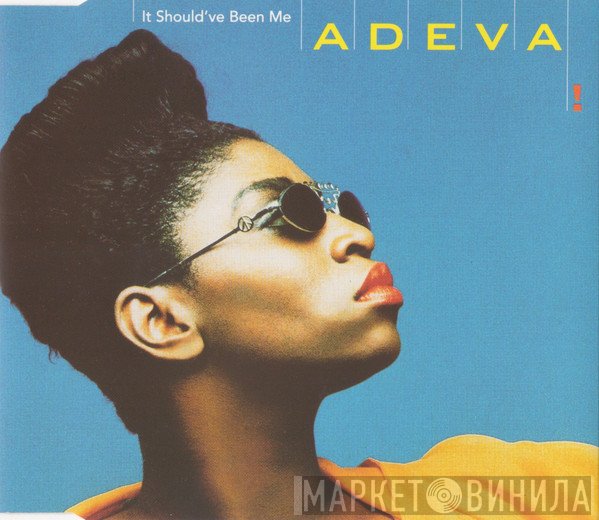 Adeva - It Should've Been Me
