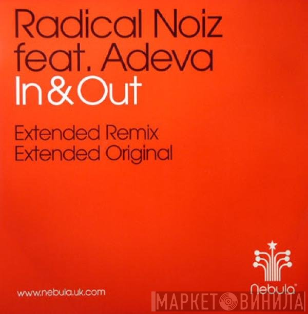 Adeva, Radical Noiz - In & Out