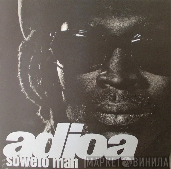 Adioa - Soweto Man