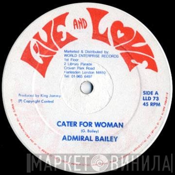 Admiral Bailey - Cater For Woman