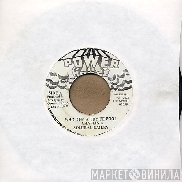 Admiral Bailey, Charlie Chaplin  - Who Dem A Try Fe Fool