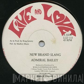 Admiral Bailey - New Brand Slang